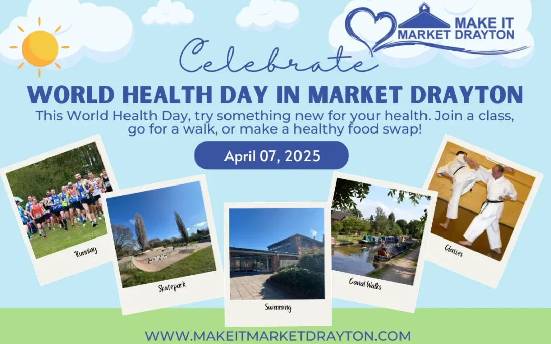 Celebrate World Health Day in Market Drayton!