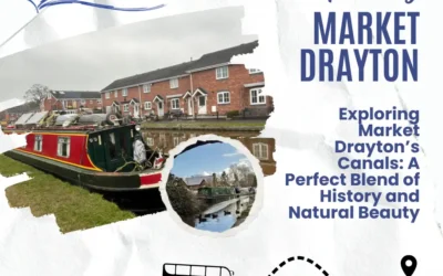 Exploring Market Drayton’s Canals: A Perfect Blend of History and Natural Beauty