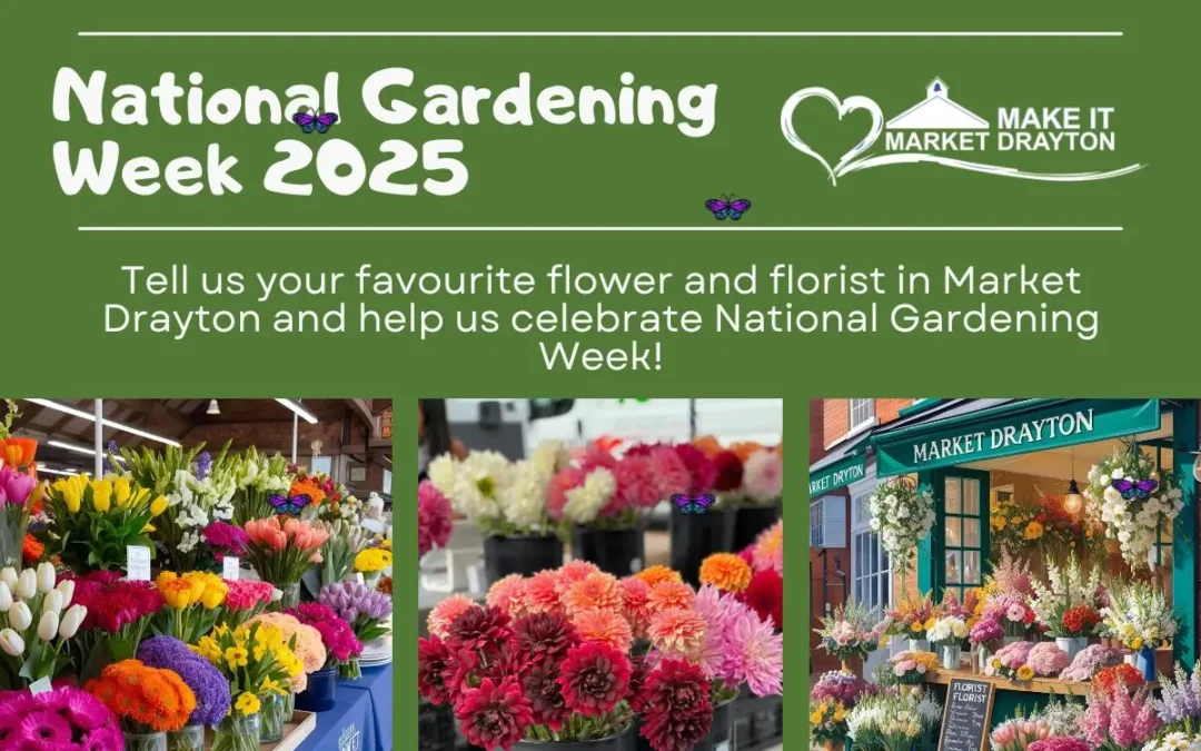 🌸 Celebrate National Gardening Week 2025 with Make It Market Drayton! 🌸