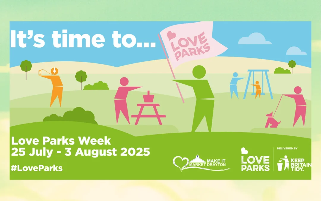 Celebrate Love Parks Week in Market Drayton