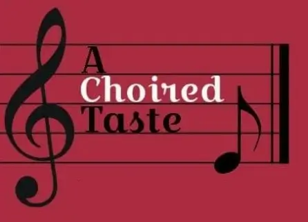 A Choired Taste