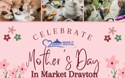 Treat Your Mum to a Mother’s Day Visit to Market Drayton