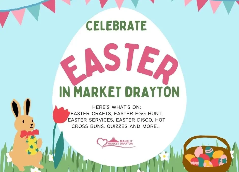 Celebrate Easter in Market Drayton