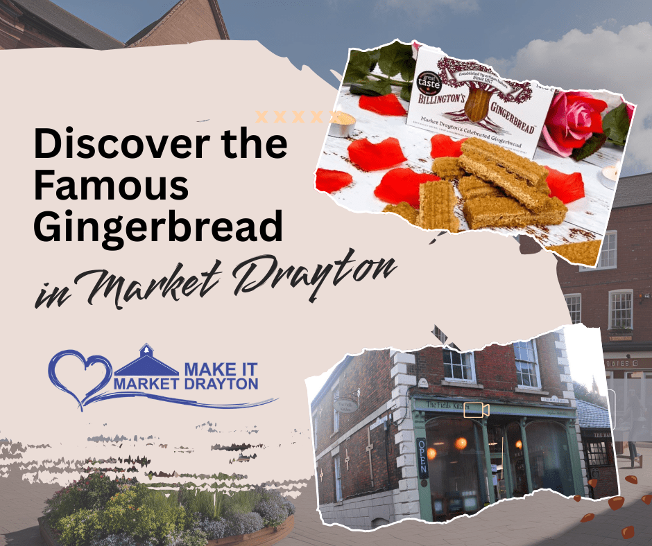 Discover the Famous Gingerbread of Market Drayton - Make it Market Drayton